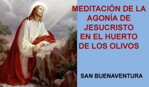 Meditación de la agonía de Jesucristo en el Huerto de los Olivos