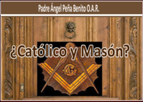 ¿Católico y Masón?