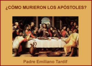 ¿Cómo murieron los apóstoles?