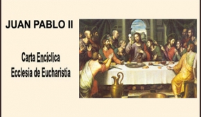 Carta Encíclica Ecclesia de Eucharistia