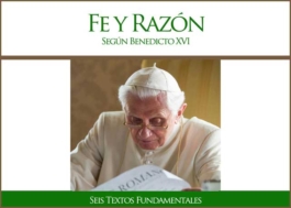 Fe y razón según Benedicto XVI