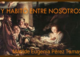 Y Habitó entre nosotros