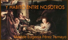 Y Habitó entre nosotros