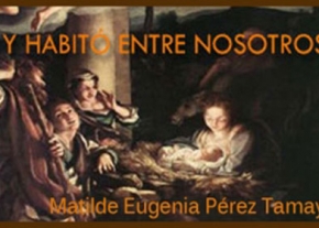 Y Habitó entre nosotros