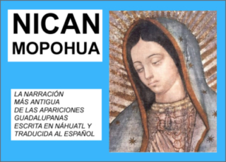 Nican Mopohua, Relato de las apariciones de Santa María de Guadalupe