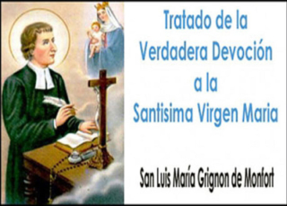 Tratado de la Verdadera Devoción a La Santisima Virgen Maria