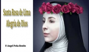 Santa Rosa de Lima alegría de Dios
