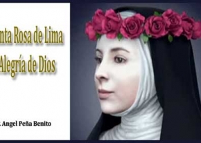 Santa Rosa de Lima alegría de Dios