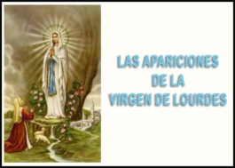 Las apariciones de la Virgen de Lourdes