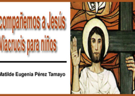 Acompañemos a Jesús, Viacrucis para niños