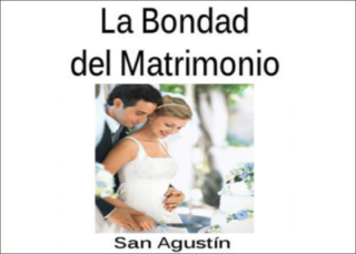 La Bondad del Matrimonio