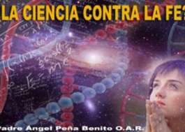 ¿La ciencia contra la fe?