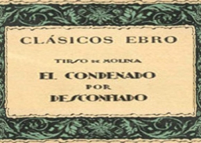 El condenado por desconfiado