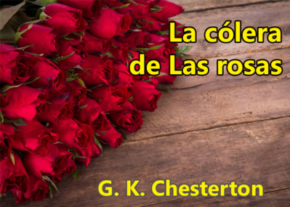 La cólera de las rosas