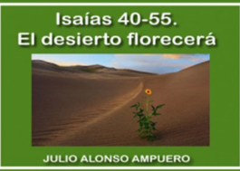 Isaías 40-55. El desierto florecerá