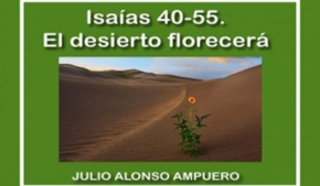 Isaías 40-55. El desierto florecerá