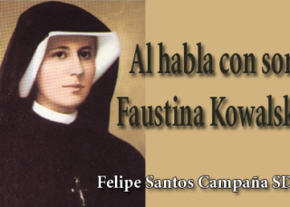 Al habla con sor Faustina Kowalska