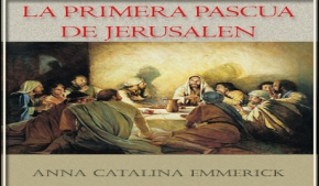 La primera pascua de Jerusalén