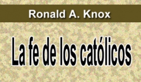 La fe de los católicos