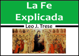 La fe explicada Tomo I y II