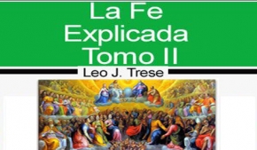 La fe explicada tomo II