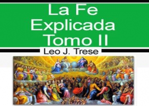 La fe explicada tomo II