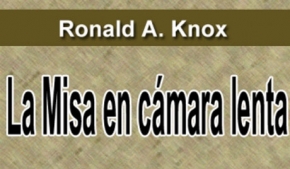 La Misa en cámara lenta