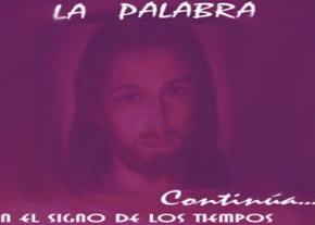 La Palabra continúa en el signo de los tiempos