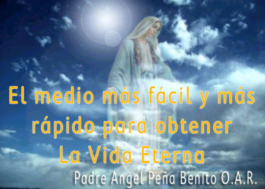 El medio más fácil y más rápido para obtener La Vida Eterna