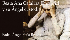 Beata Ana Catalina Emmerick y su Ángel custodio