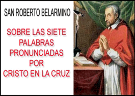 Sobre las siete palabras pronunciadas por Cristo en la Cruz