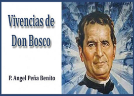Vivencias de Don Bosco