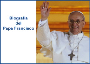 Biografía del Papa Francisco