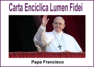 Carta Encíclica Lumen Fidei