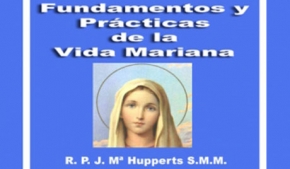 Fundamentos y práctica de la Vida Mariana