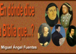 ¿En dónde dice la Biblia que...?