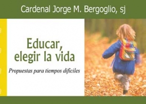 Educar, elegir la vida