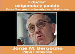 Educar: Exigencia y Pasión