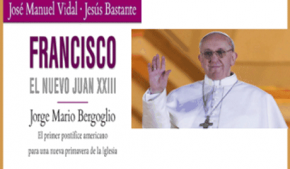 Francisco, el nuevo Juan XXIII