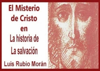 El Misterio de Cristo en la historia de la salvación