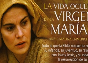 La Vida oculta de La Virgen María