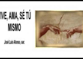 Vive, Ama, Se tu mismo
