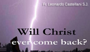 Will Christ ever come back?
