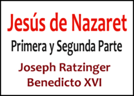 Jesús de Nazaret Primera y Segunda Parte