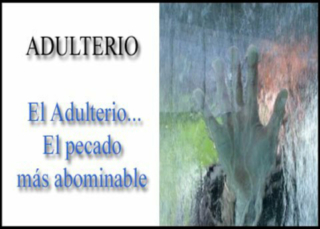 El Adulterio... El pecado más abominable