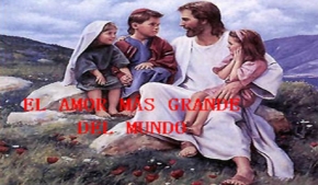 El Amor más Grande del Mundo