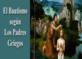 El Bautismo según los Padres Griegos