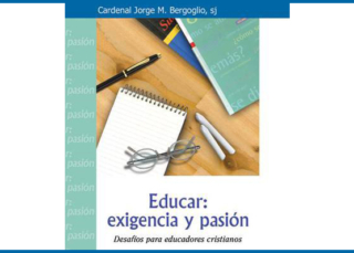 Educar: Exigencia y Pasión