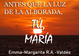 Antes que la luz de la Alborada, Tú, María