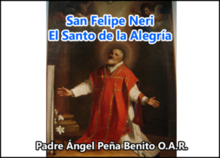 San Felipe Neri El Santo de la Alegría